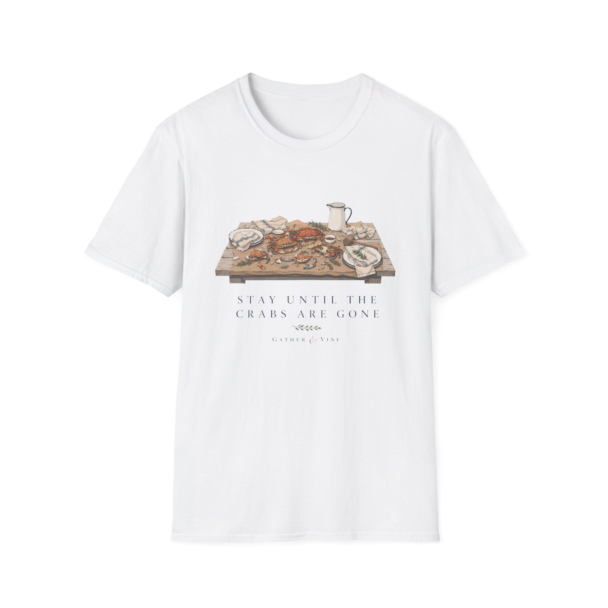 Stay Until The Crabs Are Gone T-Shirt
