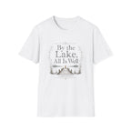 By the Lake All Is Well T-Shirt