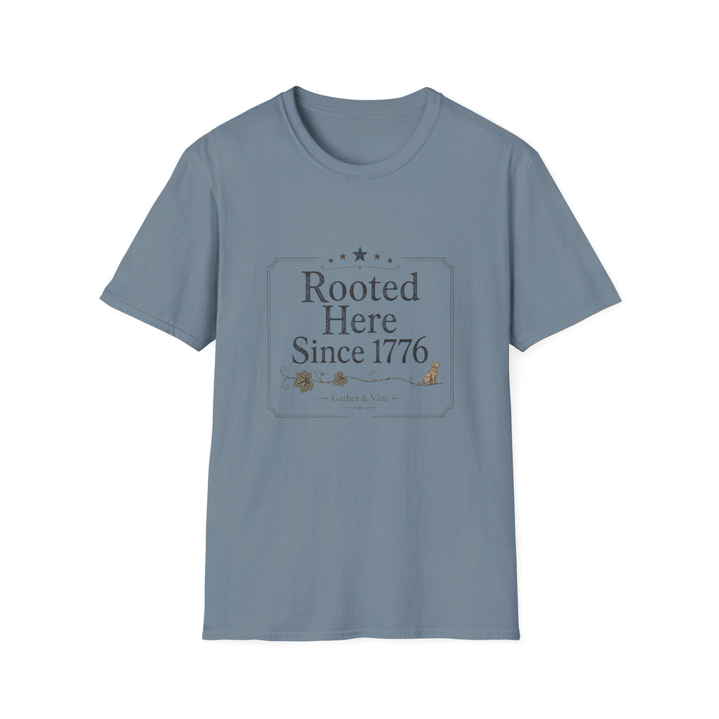 Rooted Here Since 1776 T-Shirt
