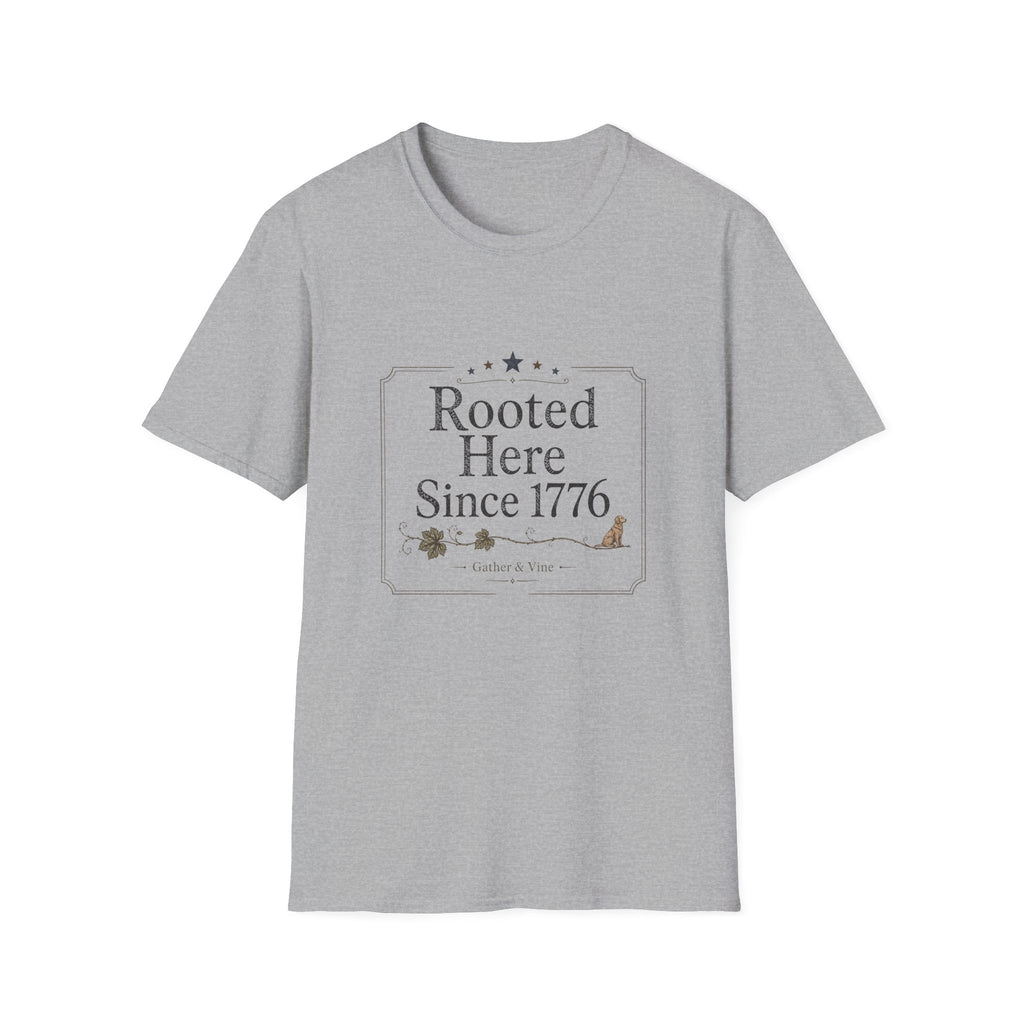 Rooted Here Since 1776 T-Shirt