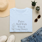 Pairs Well With Wine & Long Evenings T-Shirt