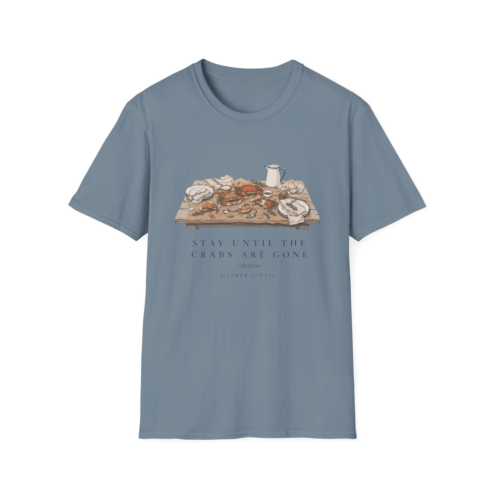 Stay Until The Crabs Are Gone T-Shirt