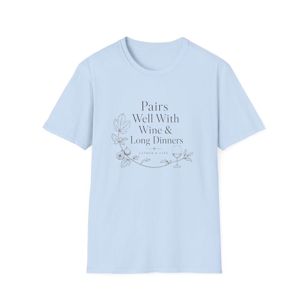 Pairs Well With Wine & Long Evenings T-Shirt