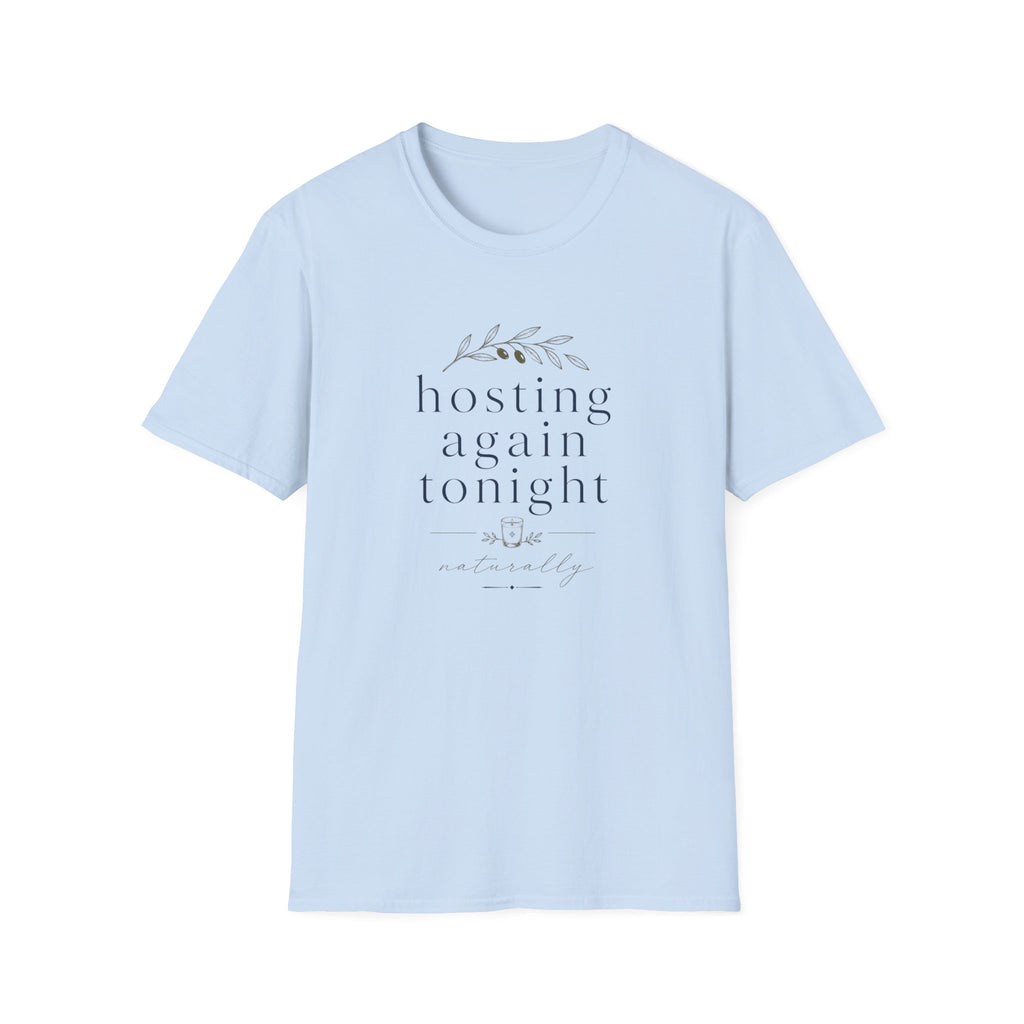 Hosting Again T-Shirt