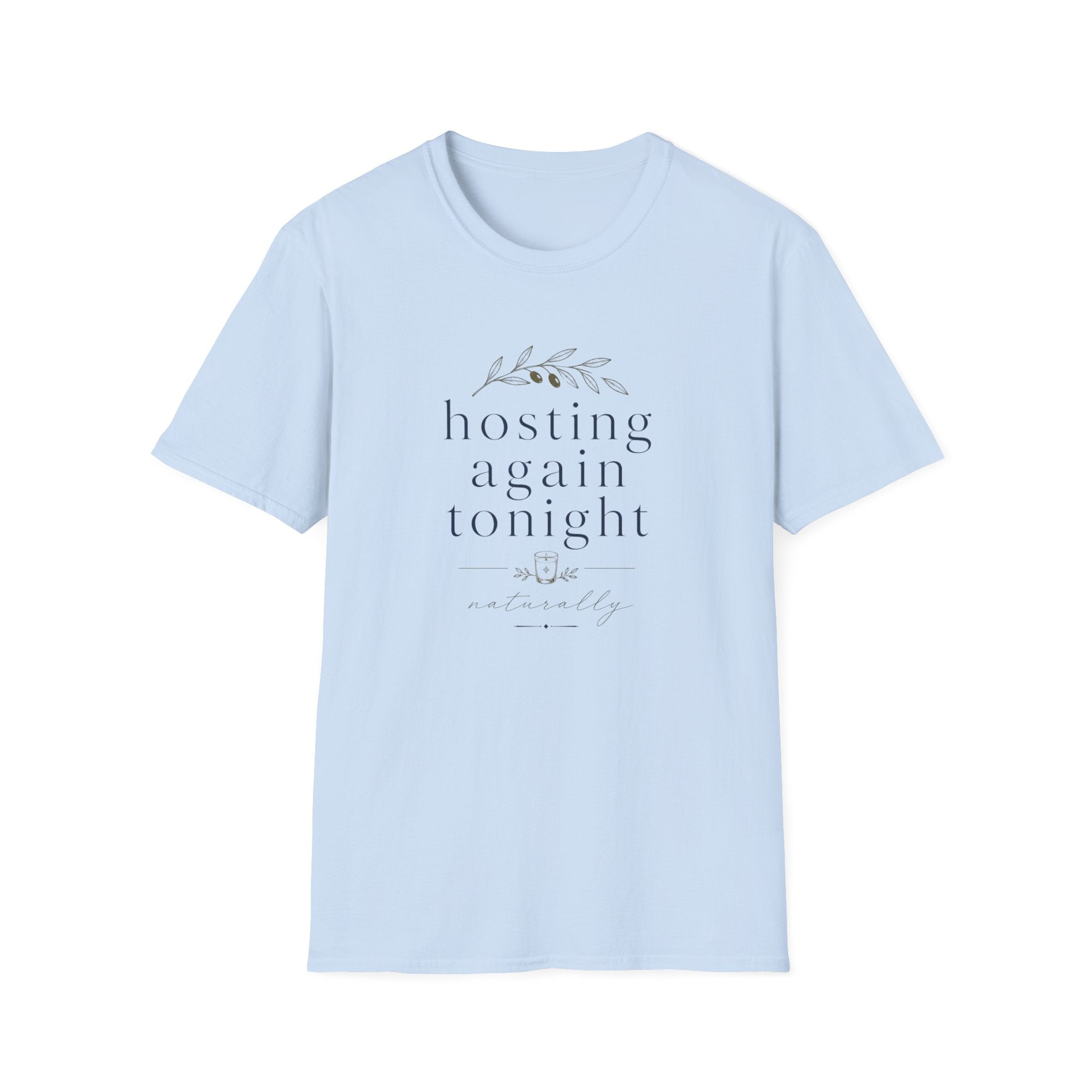 Hosting Again T-Shirt