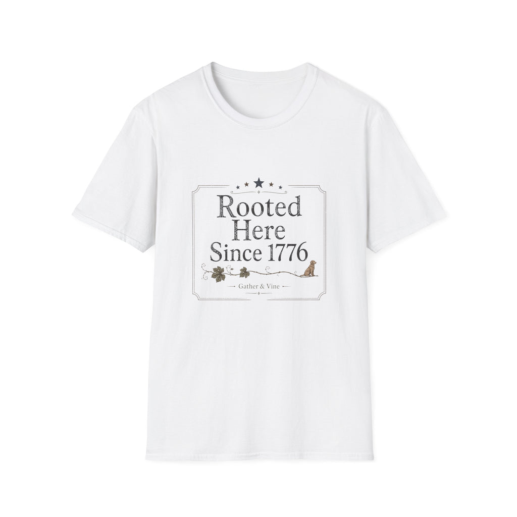 Rooted Here Since 1776 T-Shirt