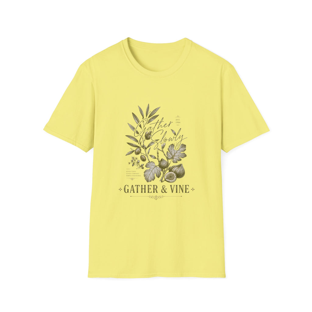 Gather Slowly T-Shirt