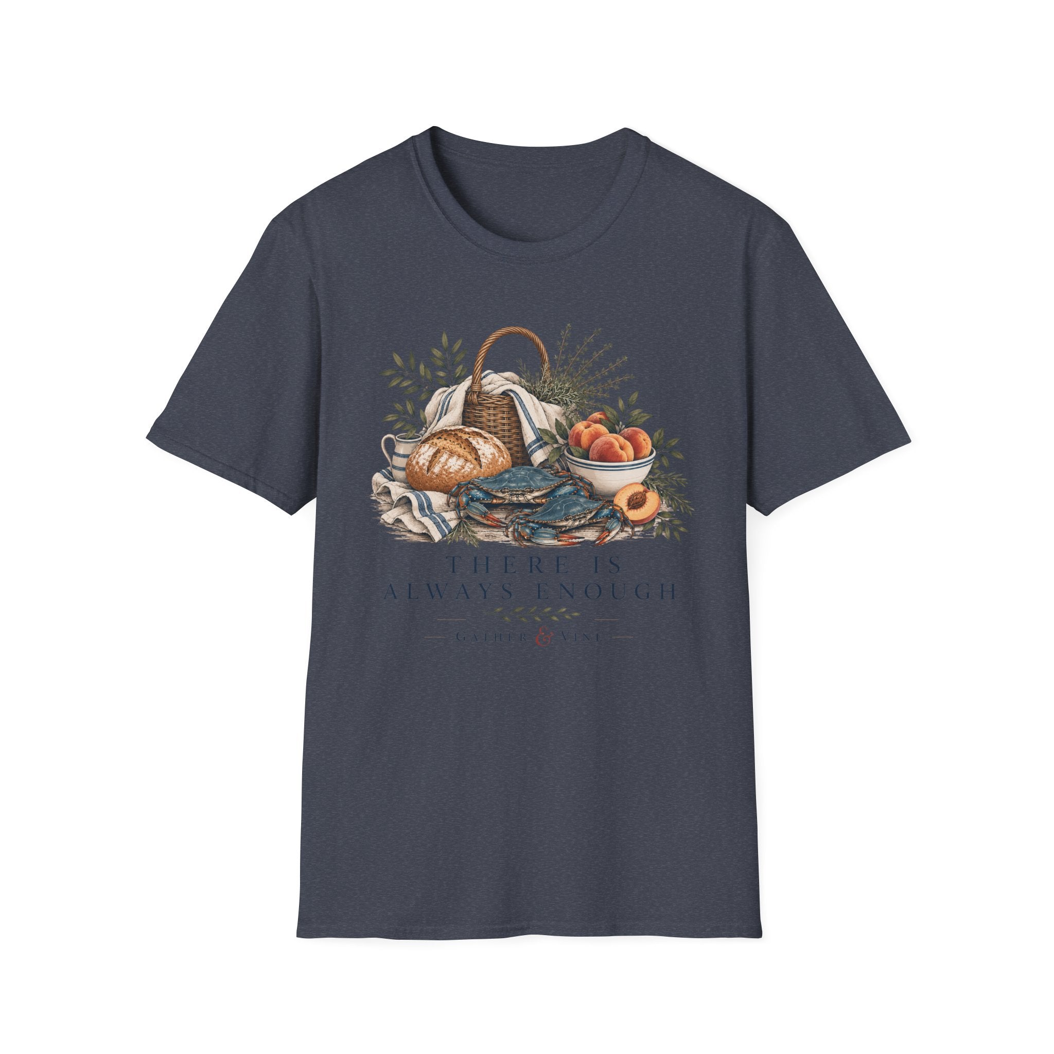 There Is Always Enough T-Shirt