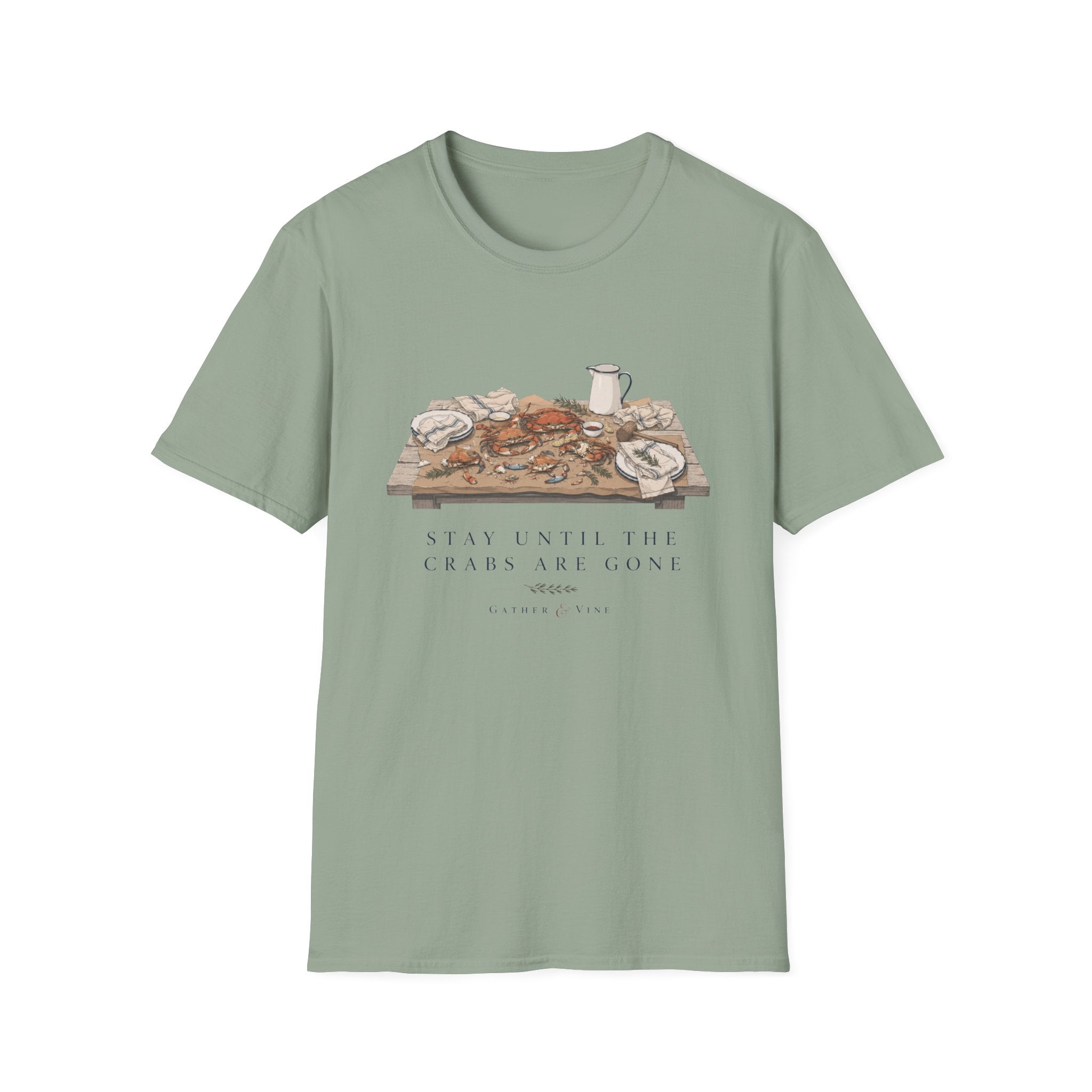 Stay Until The Crabs Are Gone T-Shirt