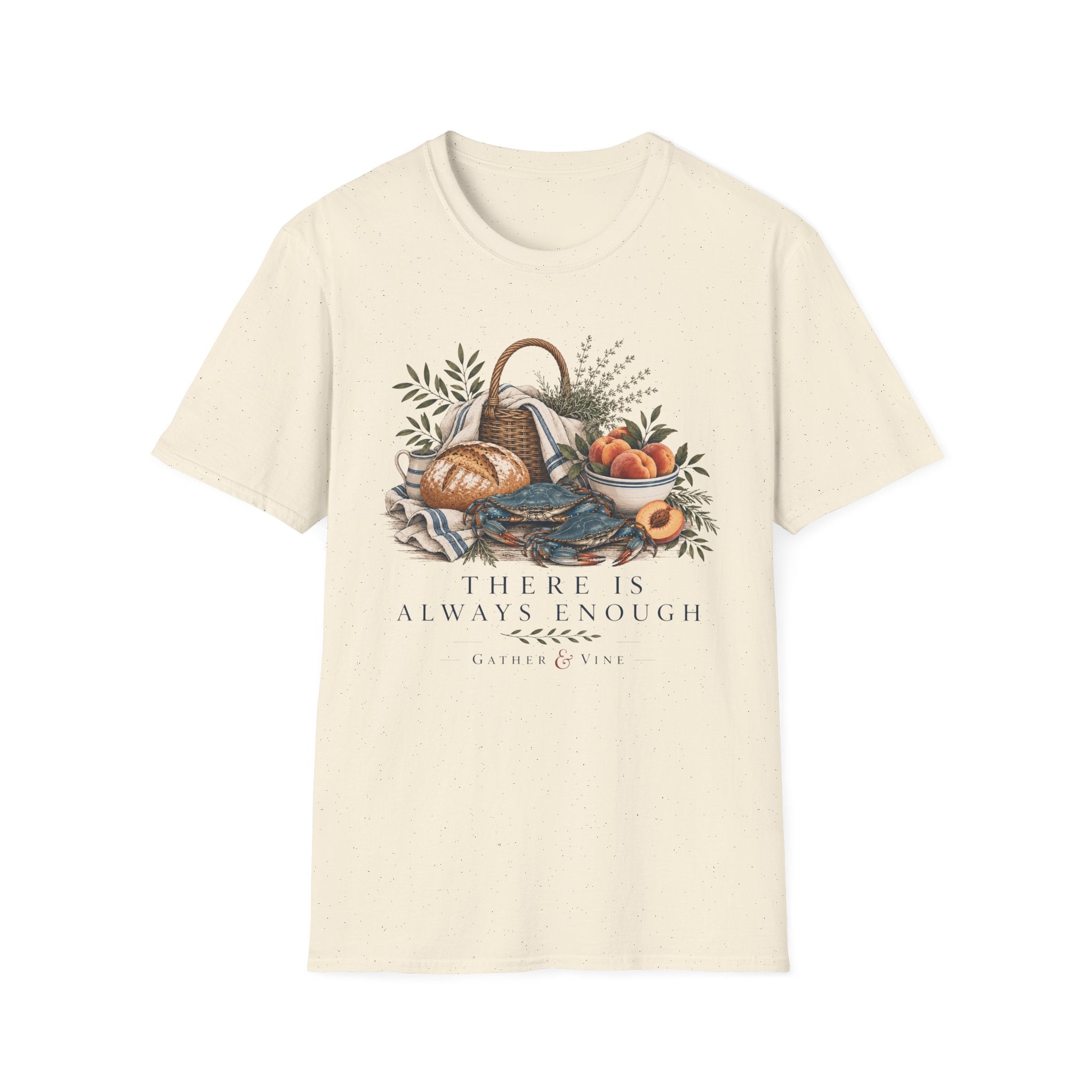There Is Always Enough T-Shirt