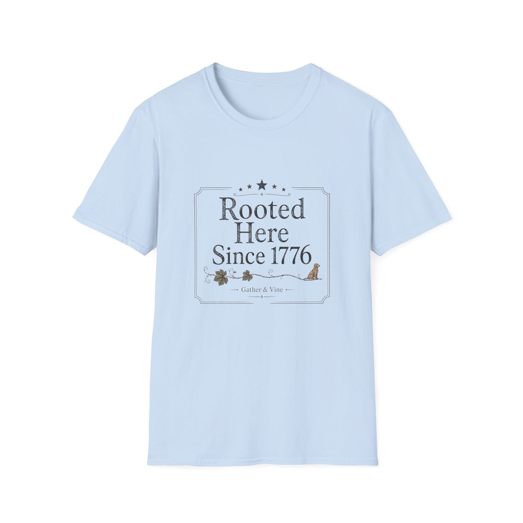 Rooted Here Since 1776 T-Shirt