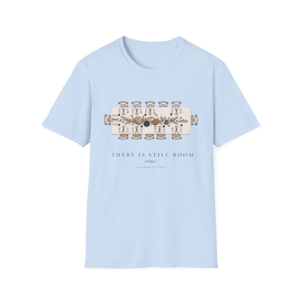 There Is Still Room T-Shirt