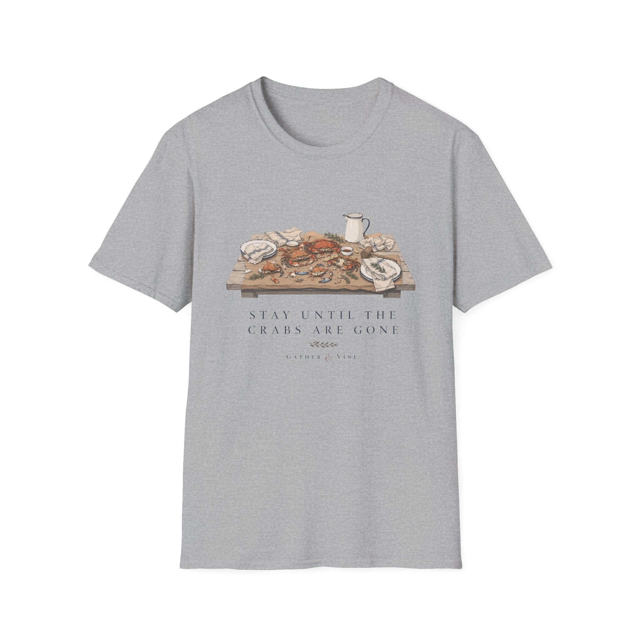 Stay Until The Crabs Are Gone T-Shirt