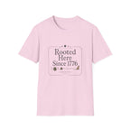 Rooted Here Since 1776 T-Shirt